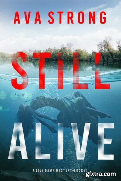 Still Alive by Ava Strong