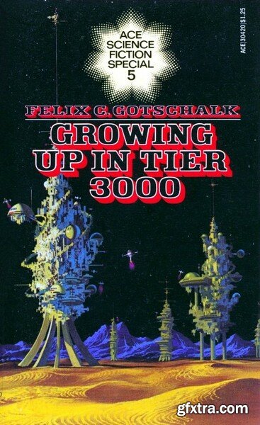 Growing Up in Tier 3000 (1975) by Felix C Gotschalk
