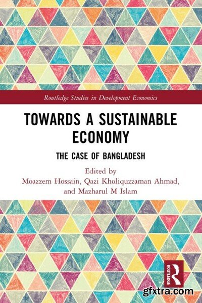 Towards a Sustainable Economy - The Case of Bangladesh