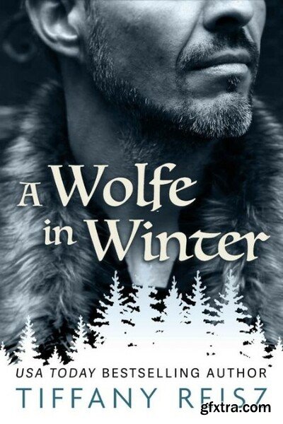 A Wolfe in Winter - Tiffany Reisz