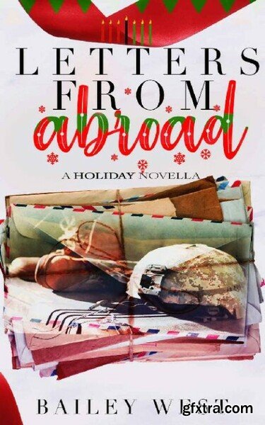 Letters From Abroad A Holiday - Bailey West