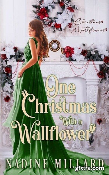 One Christmas With A Wallflower - Nadine Millard