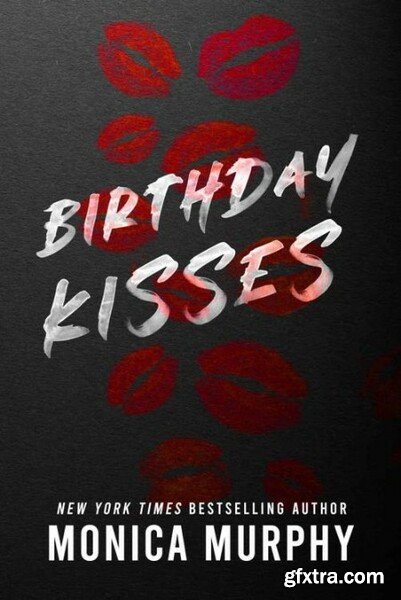 Birthday Kisses - Monica Murphy