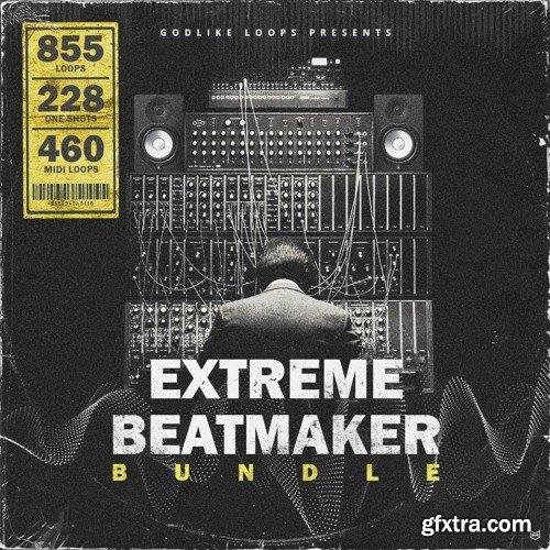 Godlike Loops Extreme Beatmaker Bundle