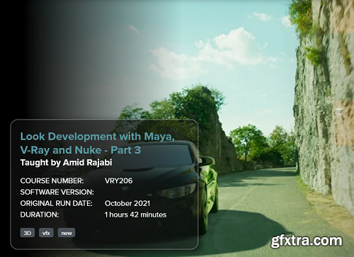 [FXPHD] VRY206 - Look Development with Maya, V-Ray and Nuke - Part 3