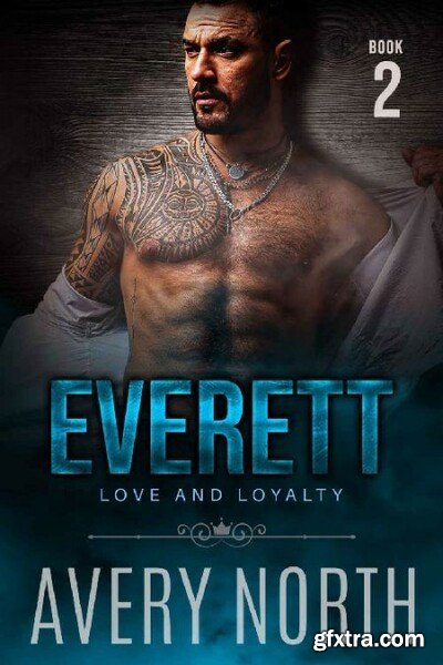 Everett - Book 2 A Steamy Cont - Avery North