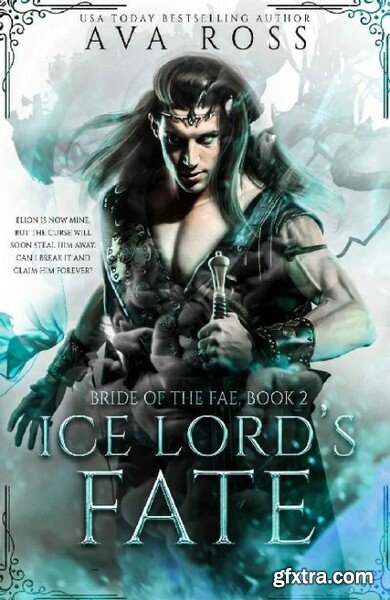 Ice Lord s Fate A fae fantasy - Ava Ross