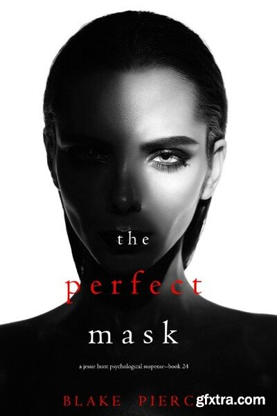 THE PERFECT MASK - Blake Pierce
