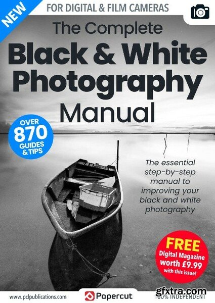 The Complete Black & White Photography Manual - December 2022