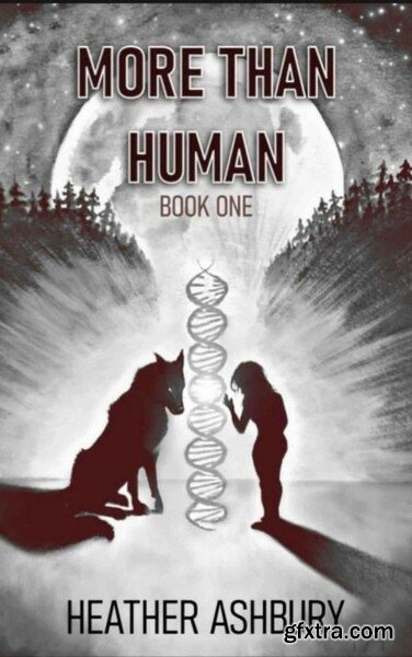 More Than Human by Heather Ashbury