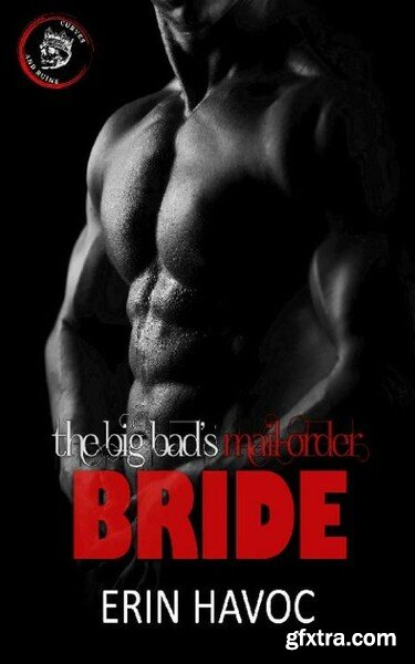 THE BIG BAD S MAIL-ORDER BRIDE - Erin Havoc