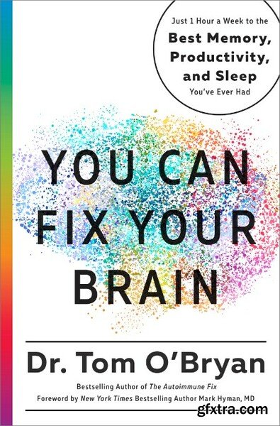 You Can Fix Your Brain by Tom O\'Bryan