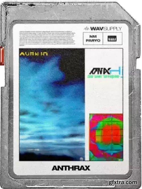 WavSupply Nick Mira x Paryo Anthrax (ElectraX Bank)
