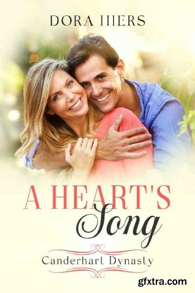 A Heart s Song A Second Chance - Dora Hiers