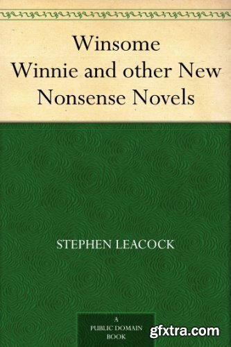 Winsome Winnie and other New Nonsense Novels