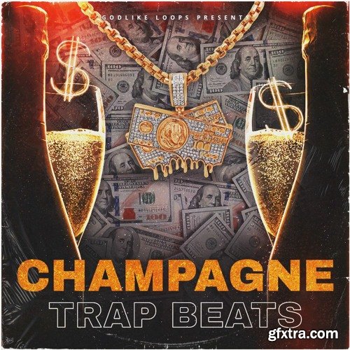 Godlike Loops Champagne Trap Beats