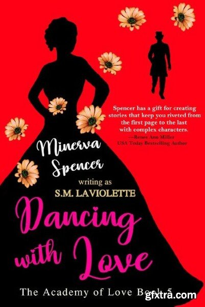 Dancing with Love An Opposites - Minerva Spencer
