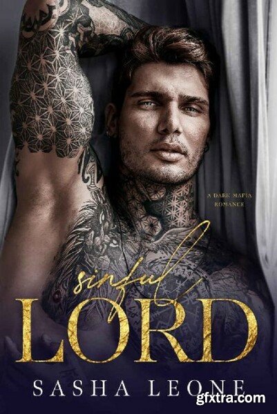 Sinful Lord A Dark Mafia Roman - Sasha Leone