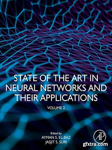 State of the Art in Neural Networks and Their Applications Volume 2