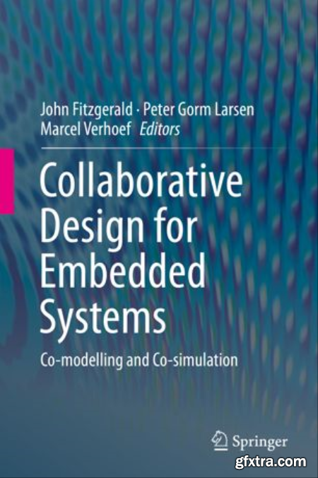 Collaborative Design for Embedded Systems Co-modelling and Co-simulation
