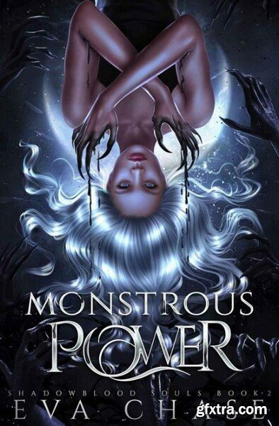 Monstrous Power - Eva Chase