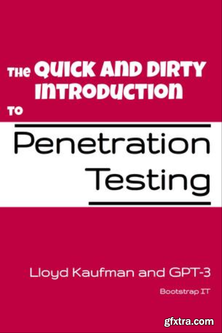 The Quick and Dirty Introduction to Penetration Testing