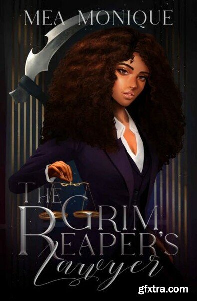 The Grim Reaper\'s Lawyer - Mea Monique