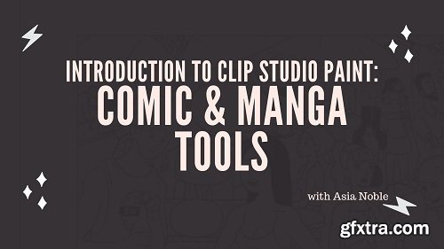 Introduction to Clip Studio Paint: Comic and Manga Tools Basics for Beginners