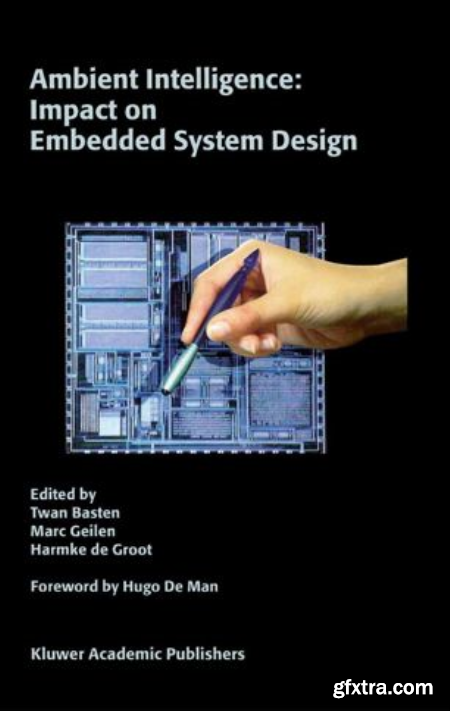 Ambient Intelligence Impact on Embedded Sytem Design