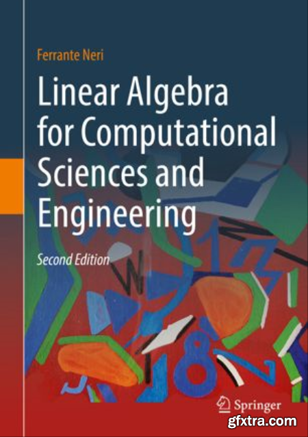 Linear Algebra for Computational Sciences and Engineering, Second Edition