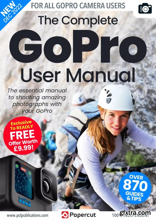 The Complete GoPro Photography Manual - 16th Edition, 2022