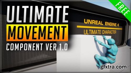 Unreal Engine Marketplace - Ultimate Movement Component