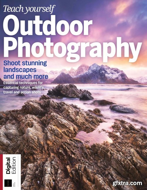Teach Yourself Outdoor Photography - 9th Edition, 2022