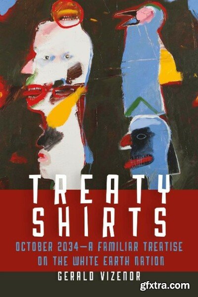 Treaty Shirts by Gerald Vizenor