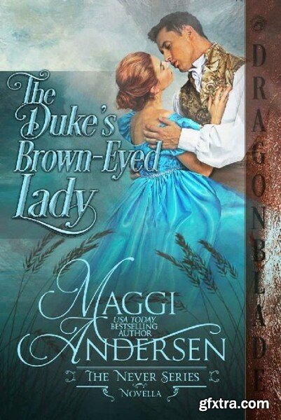 The Duke s Brown-eyed Lady - Maggi Andersen