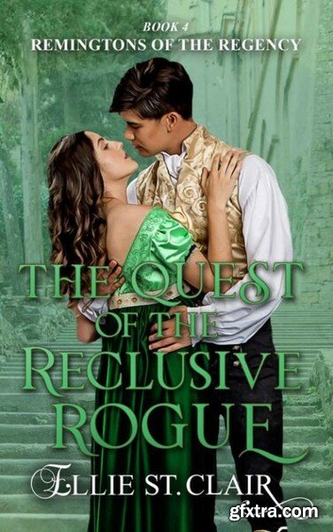 The Quest of the Reclusive Rogu - Ellie St Clair