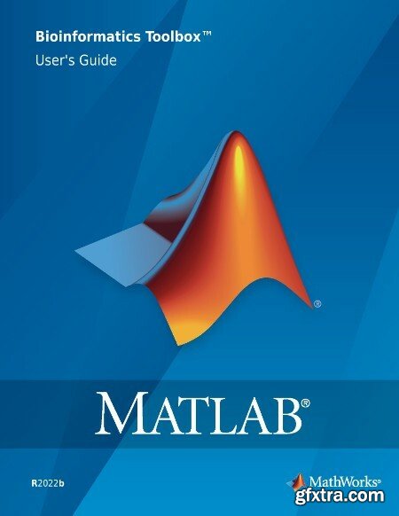 MathWorks MATLAB Bioinformatics Toolbox User\'s Guide R2022b