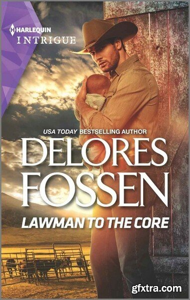 Lawman to the Core The Law in - Delores Fossen