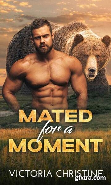 Mated for a Moment - Victoria Christine