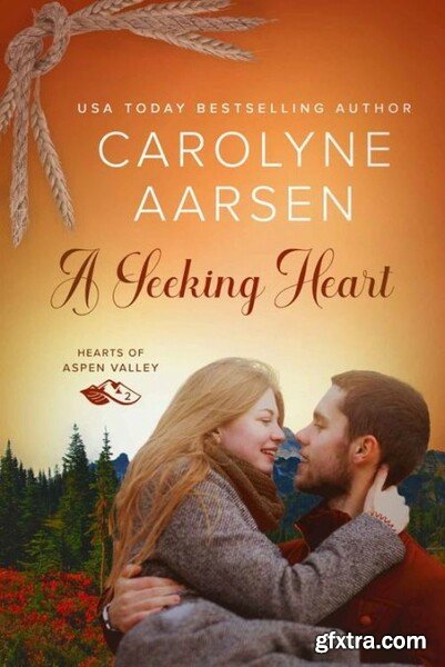 A Seeking Heart A Sweet Christ - Aarsen, Carolyne