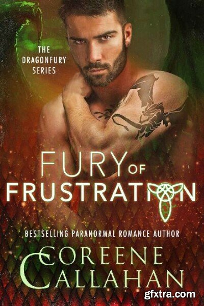 Fury of Frustration Dragonfury - Coreene Callahan