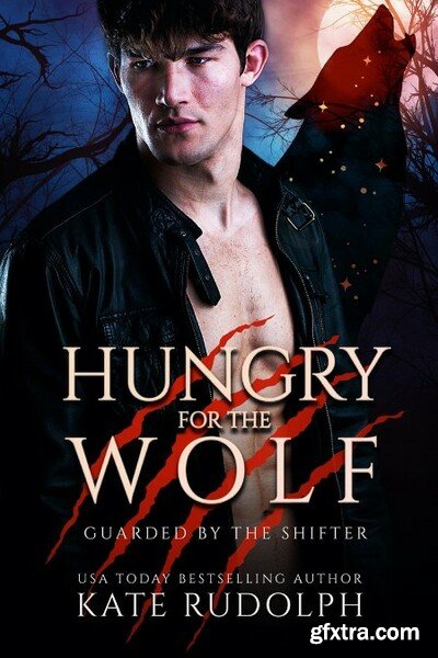 Hungry for the Wolf - Kate Rudolph