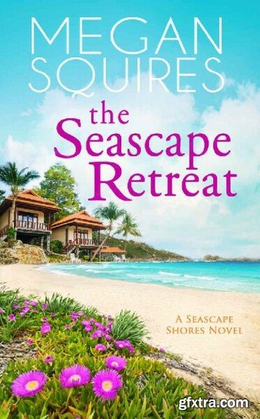 The Seascape Retreat Seascape - Megan Squires
