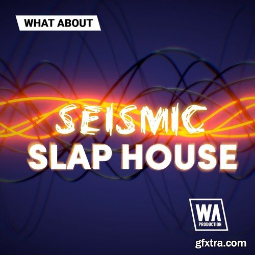 W. A. Production Seismic Slap House