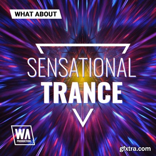 W. A. Production What About Sensational Trance