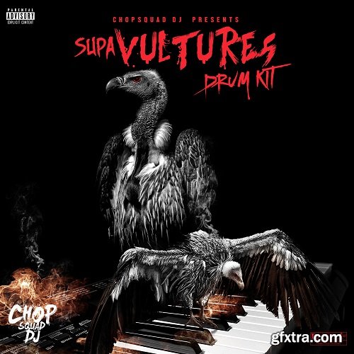 Chopsquad DJ SupaVultures (Drum Kit)