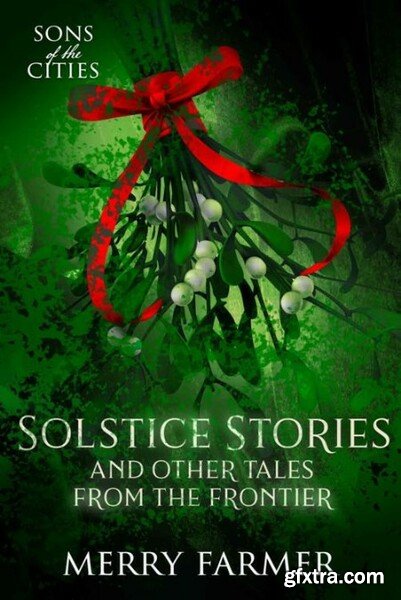Solstice Stories and Other Tale - Farmer, Merry