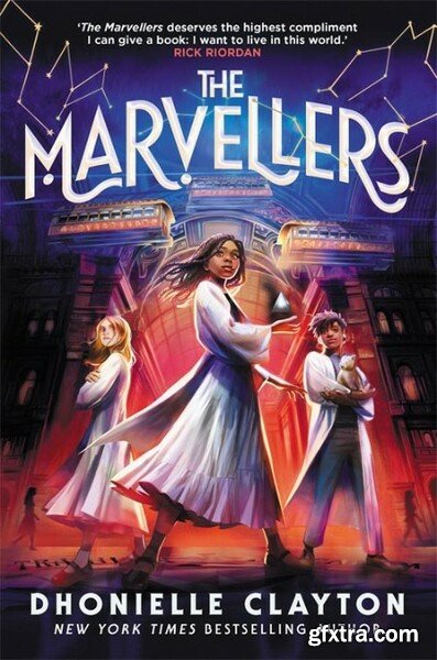 The Marvellers by Dhonielle Clayton
