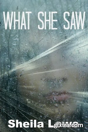 What She Saw by Sheila Lowe