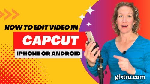 Editing Video in the CapCut App